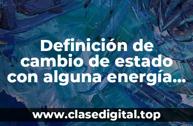 Ejemplos de cambio de estado