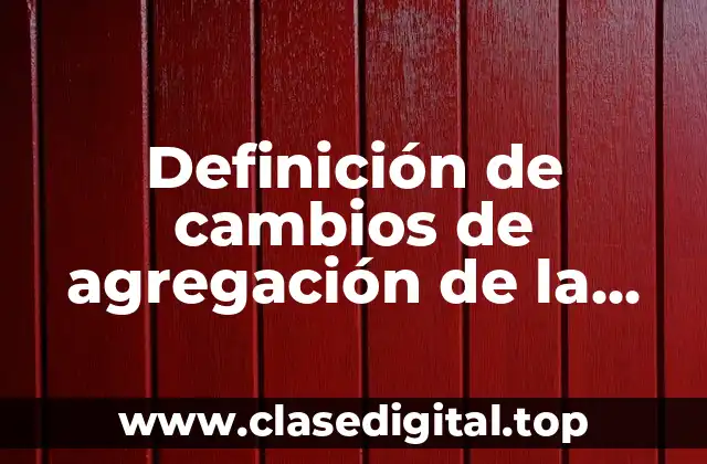 Definición de cambios de agregación de la materia fundida