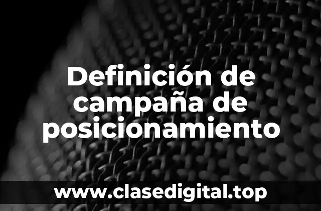 Definición de campaña de posicionamiento