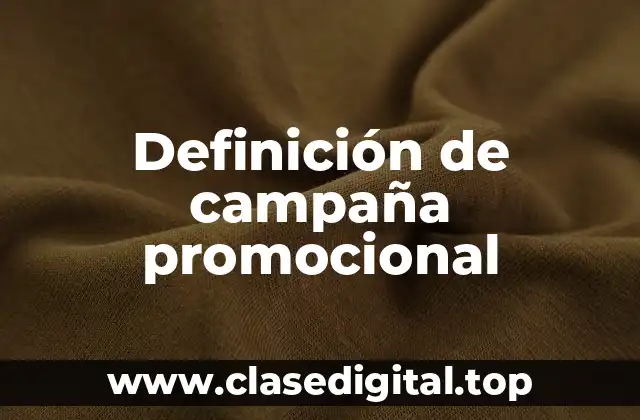 Definición de campaña promocional