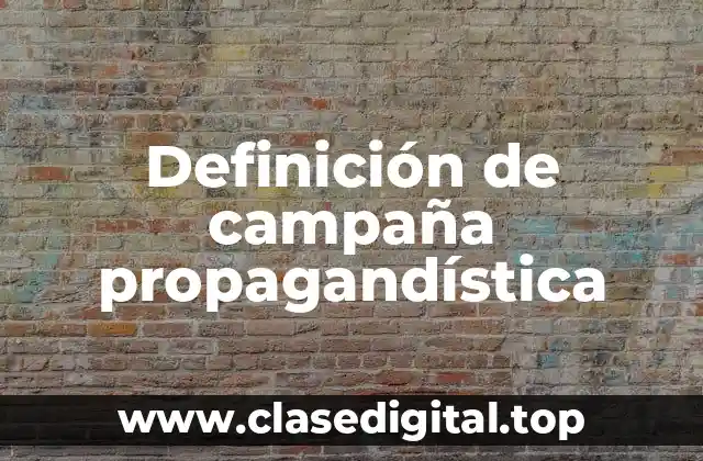 Definición de campaña propagandística