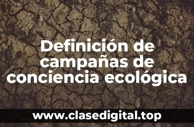 Definición de campañas de conciencia ecológica