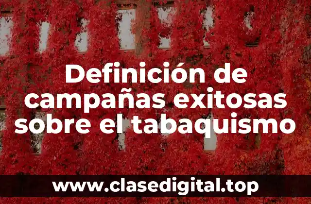 Definición de campañas exitosas sobre el tabaquismo