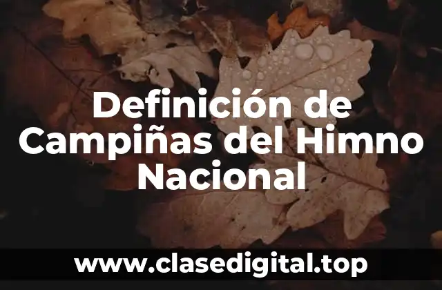 Definición de Campiñas del Himno Nacional