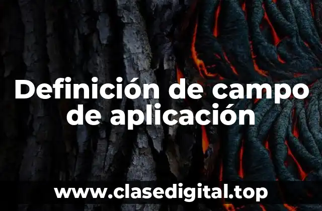Definición de campo de aplicación
