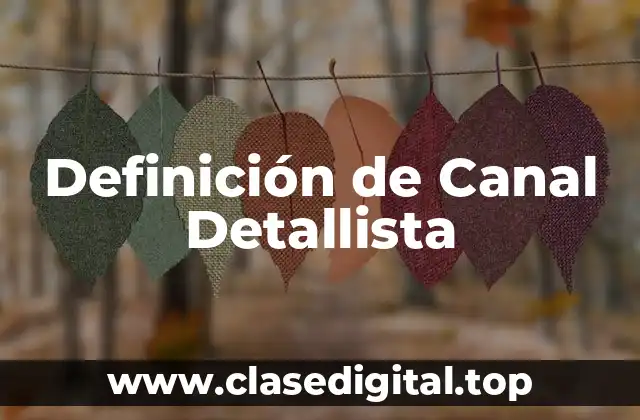 Definición de Canal Detallista