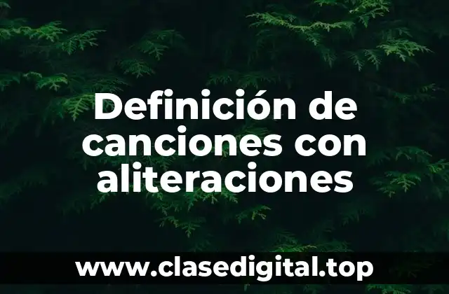 Definición de canciones con aliteraciones