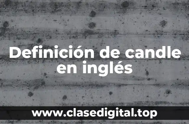 Definición de candle en inglés