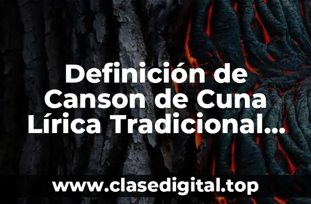 Definición de Canson de Cuna Lírica Tradicional Mexicana