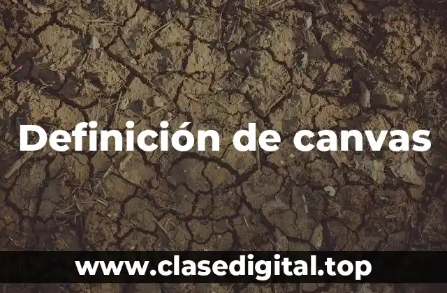 Definición técnica de canvas