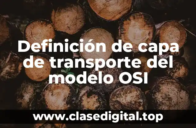 Definición de capa de transporte del modelo OSI