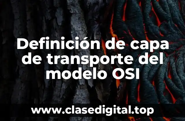 Ejemplos de capa de transporte del modelo OSI