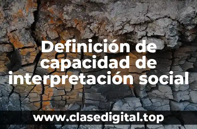 Definición de capacidad de interpretación social