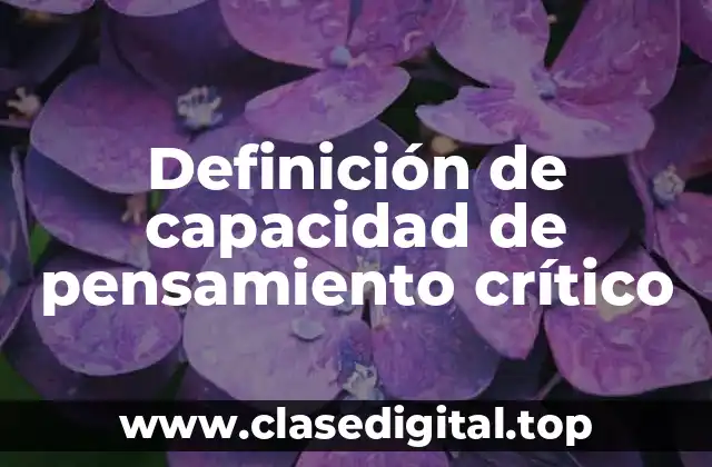 Definición técnica de capacidad de pensamento crítico