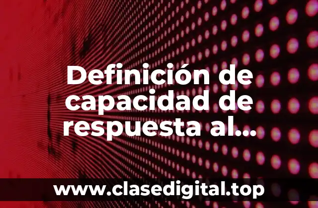 Definición de capacidad de respuesta al ambiente