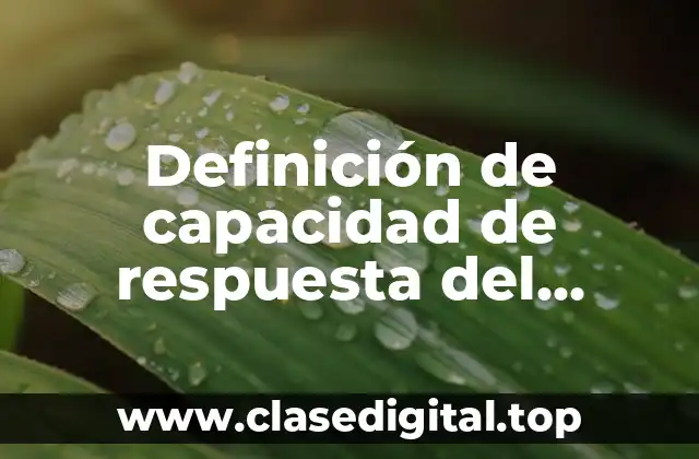 Ejemplos de capacidad de respuesta del trabajador