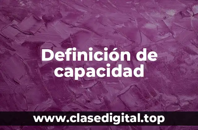 Definición de capacidad