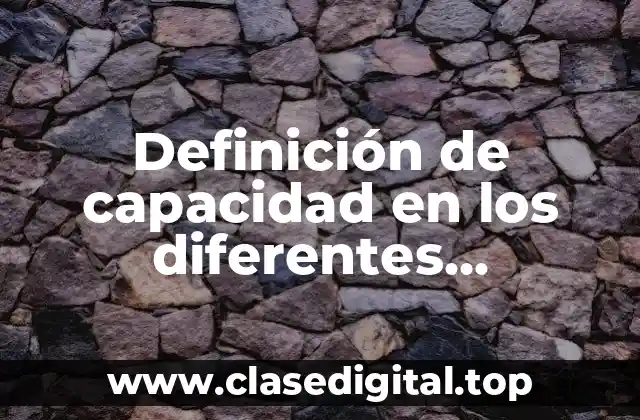 Ejemplos de capacidad en los diferentes dispositivos de almacenamiento