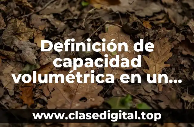 Definición de capacidad volumétrica en un compresor