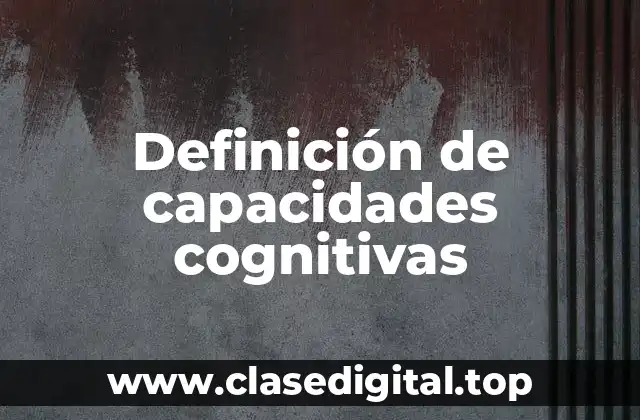 Ejemplos de capacidades cognitivas
