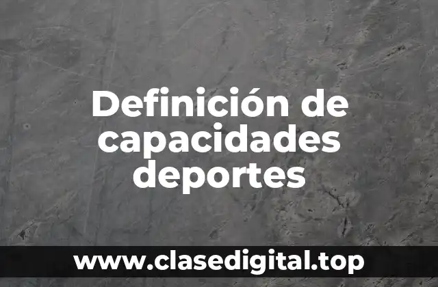 Definición de capacidades deportes
