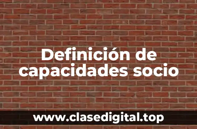 Definición de capacidades socio