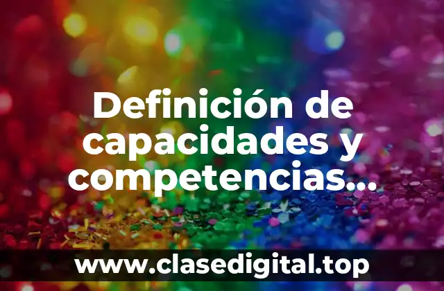 Definición de capacidades y competencias artísticas