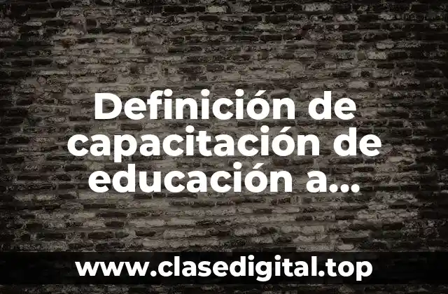 Definición de capacitación de educación a distancia