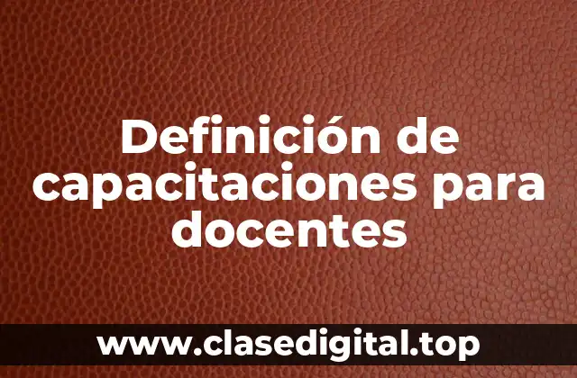 Definición de capacitaciones para docentes