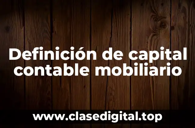 Definición de capital contable mobiliario