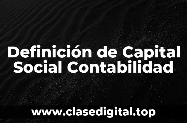 Ejemplos de Capital Social Contabilidad