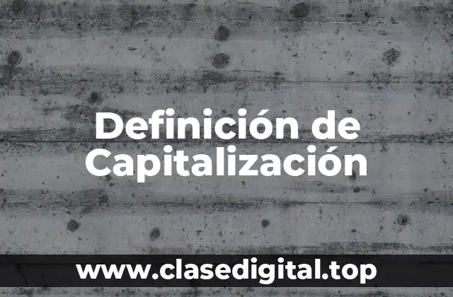 Definición de Capitalización