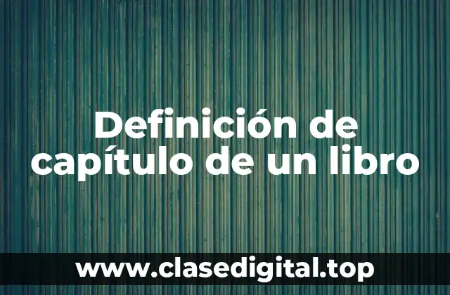 Definición de capítulo de un libro