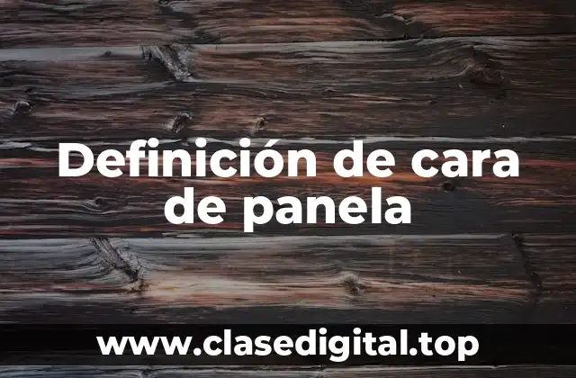 Definición de cara de panela