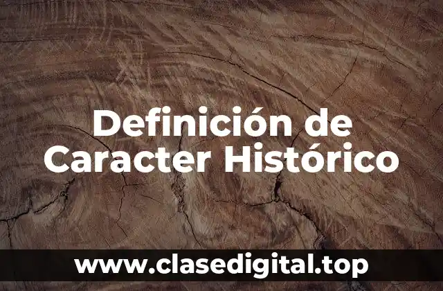 Ejemplos de Carácter Histórico
