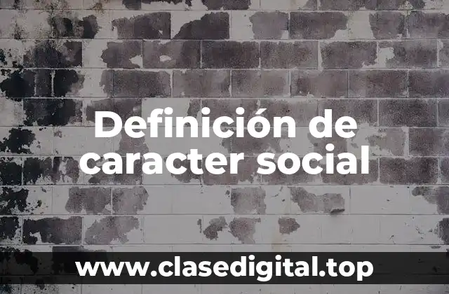 Definición de caracter social