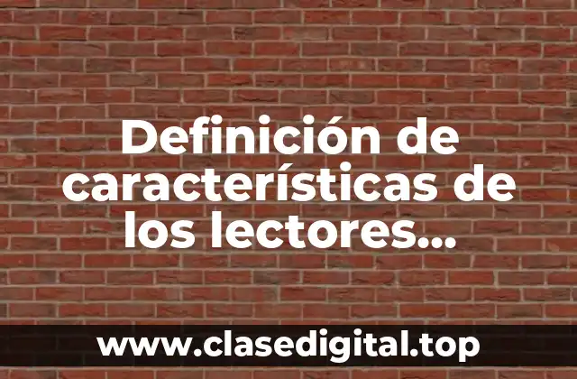 Definición de características de los lectores competentes