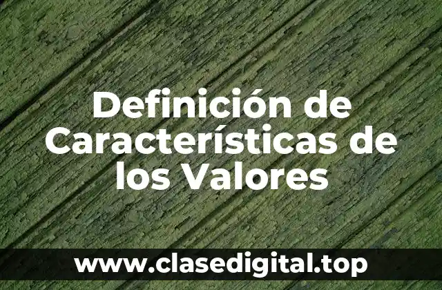 Definición de Características de los Valores
