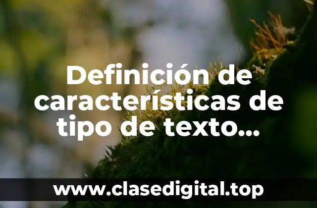 Definición de características de tipo de texto periodístico