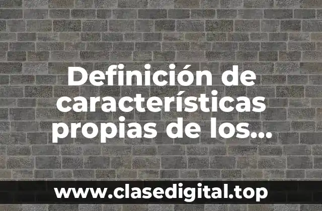 Definición de características propias de los cuartiles