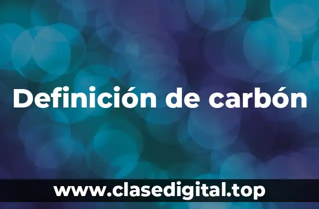 Definición de carbón