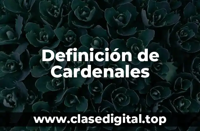 Definición técnica de Cardenal