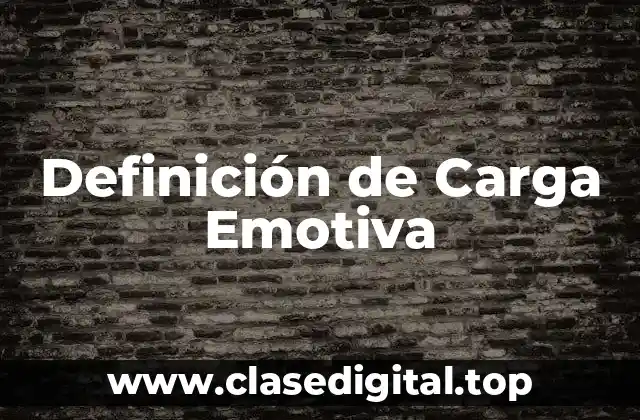 Ejemplos de Carga Emotiva