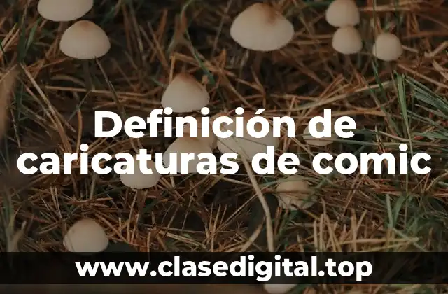 Ejemplos de caricaturas de comic