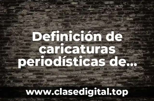 Definición de caricaturas periodísticas de varias viñetas