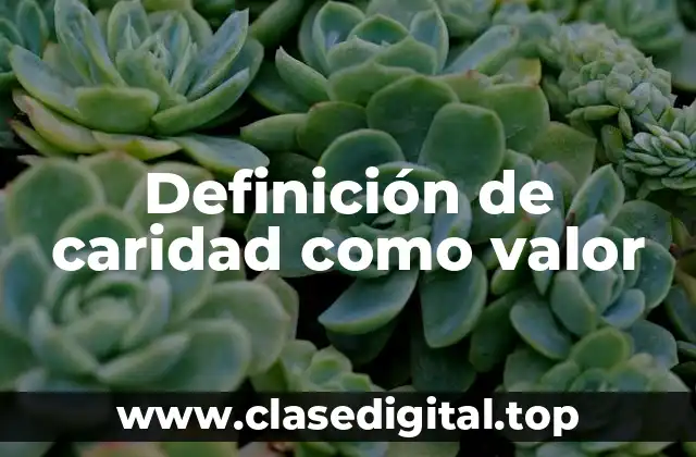 Definición de caridad como valor