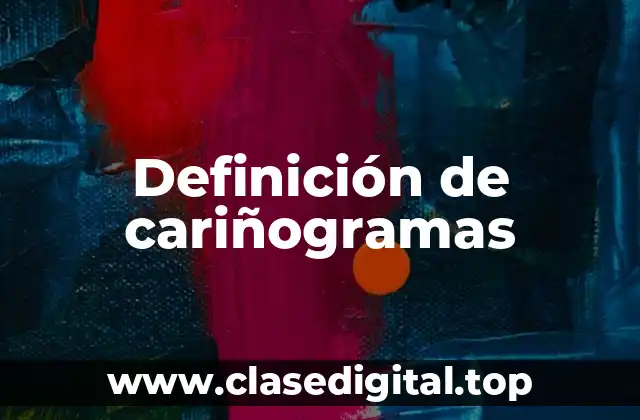Definición de cariñogramas