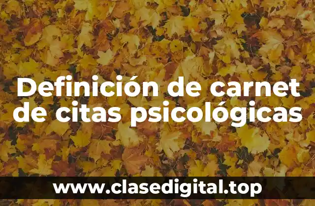 Definición de carnet de citas psicológicas