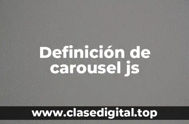 Definición de carousel js