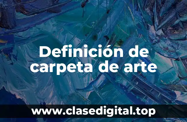 Definición de carpeta de arte